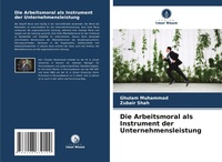 Enlarge image Cover: Die Arbeitsmoral als Instrument der Unternehmensleistung - Verlag Unser Wissen