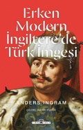 Cover: Erken Modern Ingilterede T&uuml;rk Imgesi - Timas Yayinlari