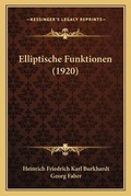 Cover: Elliptische Funktionen (1920) - Kessinger Publishing