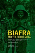 Cover: Biafra and the Nordic Media - Sodertorn University
