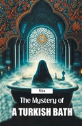 Cover: The Mystery of a Turkish Bath (Edition2024) - Double 9 Books LLP