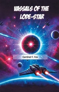Cover: Vassals of the Lode-Star (Edition2024) - Double 9 Books LLP