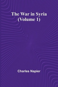 Enlarge image Cover: The War in Syria (Volume 1) - Alpha Editions