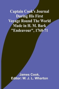 Enlarge image Cover: Captain Cook's Journal During His First Voyage Round the World Made in H. M. Bark "Endeavour", 1768-71 - Alpha Editions