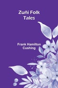 Cover: Zuni Folk Tales - Alpha Editions