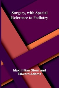 Enlarge image Cover: Surgery, with Special Reference to Podiatry - Alpha Editions