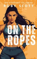 Cover: On The Ropes - Ruby Scott