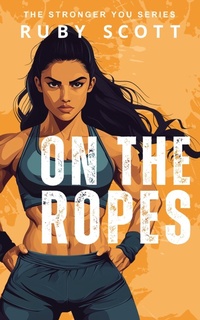 Enlarge image Cover: On The Ropes - Ruby Scott