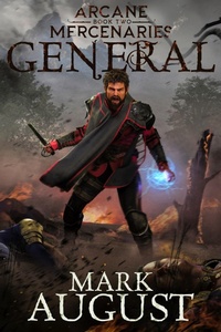 Enlarge image Cover: Arcane Mercenaries: General - Mark August