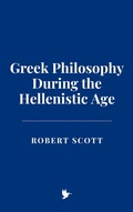 Cover: Greek Philosophy During the Hellenistic Age - Historia Magna