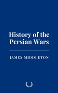 Cover: History of the Persian Wars - Historia Magna