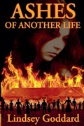 Cover: Ashes of Another Life - Lindsey Goddard