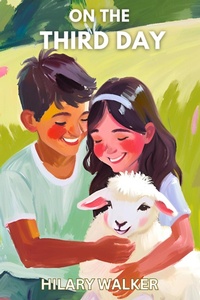 Enlarge image Cover: On the Third Day - Hilary Walker