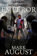 Cover: Arcane Mercenaries: Emperor - Mark August