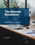 Cover: The Remote Revolution: Entrepreneurship in a Digital World - MyBooks14