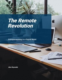 Enlarge image Cover: The Remote Revolution: Entrepreneurship in a Digital World - MyBooks14
