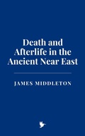 Cover: Death and Afterlife in the Ancient Near East - Historia Magna