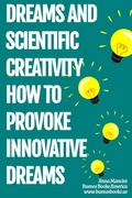 Cover: Dreams And Scientific Creativity: How To Provoke Innovative Dreams (The Art of Dreaming, #8) - Buenos Books America LLC