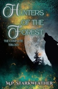 Cover: Hunters of the Forest: The Complete Trilogy - Phoenix Eclipse Publishing