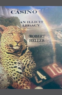 Abbildung von: CASINO. An Illicit Legacy - Robert Heller