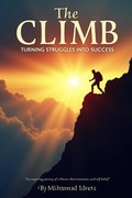 Cover: The Climb Turning Struggles into Success - Muhammad Idrees