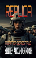 Cover: Replica - Stephen Alexander North