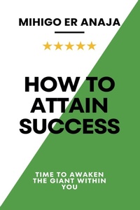 Enlarge image Cover: How to Attain Success - DADYMINDS PUBLISHERS INSIDER