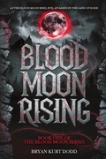 Cover: Blood Moon Rising - Hemingway Publishers