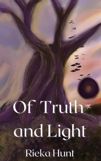 Enlarge image Cover: Of Truth and Light - Rieka Hunt