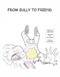 Cover: From Bully to Friend - Bookbaby