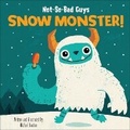 Cover: Not-So-Bad Guys Snow Monster! - Sunbird Books