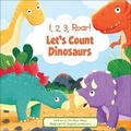 Cover: 1, 2, 3, Roar! Let's Count Dinosaurs - Pi Kids