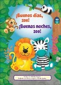 Cover: !Buenos Dias, Zoo! !Buenas Noches, Zoo! (Good Morning, Zoo! Good Night, Zoo!) - Pi Kids