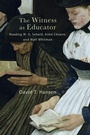 Cover: The Witness as Educator - State University of New York Press