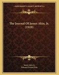 Cover: The Journal Of James Akin, Jr. (1919) - Kessinger Publishing