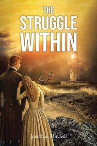 Enlarge image Cover: The Struggle Within - Christian Faith Publishing, Inc.