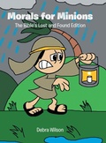 Cover: Morals for Minions - Christian Faith Publishing