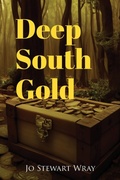 Cover: Deep South Gold - Reading Glass Books