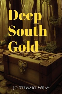 Enlarge image Cover: Deep South Gold - Reading Glass Books