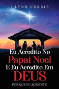 Cover: EU Acredito No Papai Noel E EU Acredito Em Deus - ARPress