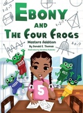 Cover: Ebony And The Four Frogs - What If Books