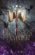 Cover: Destiny's Hammer - Suncorea Ventures LLC