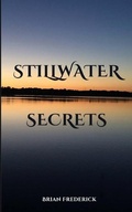 Cover: Stillwater Secrets - Brian Frederick