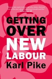 Enlarge image Cover: Getting Over New Labour - Agenda Publishing