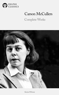 Cover: Delphi Complete Works of Carson McCullers Illustrated - Delphi Publishing Ltd