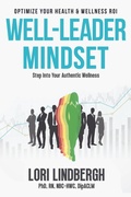 Cover: Well-Leader Mindset: Optimize Your Health and Wellness ROI - Muse Literary Publishing