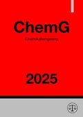 Abbildung von: Chemikaliengesetz - ChemG 2025 - epubli