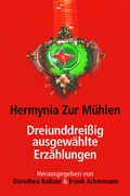 Cover: Dreiunddrei&szlig;ig ausgew&auml;hlte Erz&auml;hlungen - Verlag Peter Grohmann Nachfolger