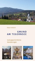 Abbildung von: Gmund am Tegernsee - Kulturgeschichtliche Wanderungen - Fink, Josef