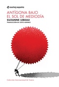 Cover: Ant&iacute;gona bajo el sol de mediod&iacute;a - ASSITEJ Espa&ntilde;a